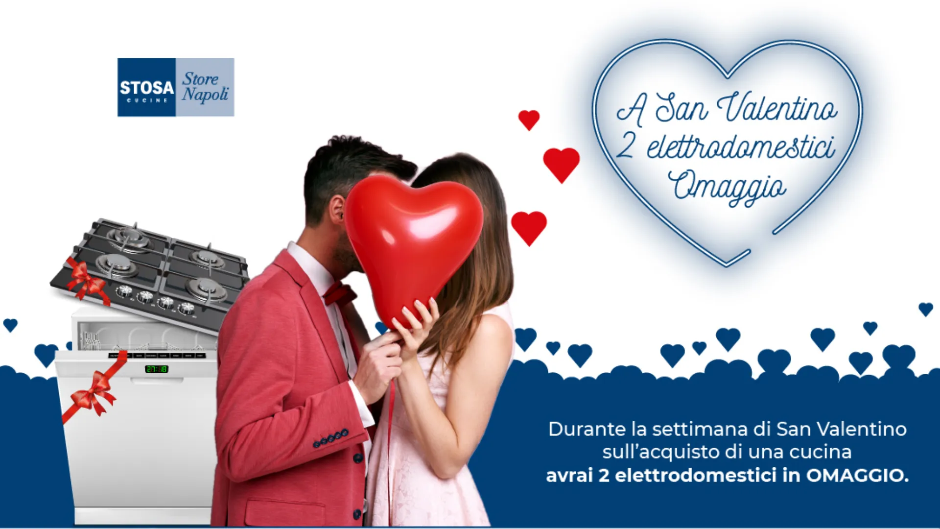 Allo Stosa Store di Napoli durante la Settimana di San Valentino avrai 2 elettrodomestici in OMAGGIO